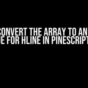 I Can’t Convert the Array to an Integer Value for HLine in PineScript v5?